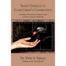 Satan's Strategy to Curse Christ's Congregation: An Analysis of How Anarchy and Apostasy Develop in Christian Congregations & Elderships