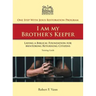 One Step With Jesus Restoration Program; I am my Brother's Keeper: Laying a Biblical Foundation for Mentoring Returning Citizens: Training Guide