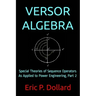 Versor Algebra: Special Theories of Sequence Operators as Applied to Power Engineering, Part 2