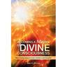 Becoming a Master of Divine Consciousness: "Keys to Bring Balance to Your Emotion's and Thoughts"