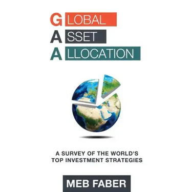 Global Asset Allocation: A Survey of the World's Top Asset Allocation Strategies