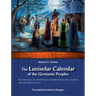 The Lunisolar Calendar of the Germanic Peoples: Reconstruction of a bound moon calendar from ancient, medieval and early modern sources