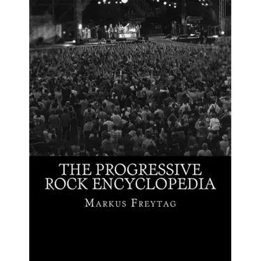 The Progressive Rock Encyclopedia