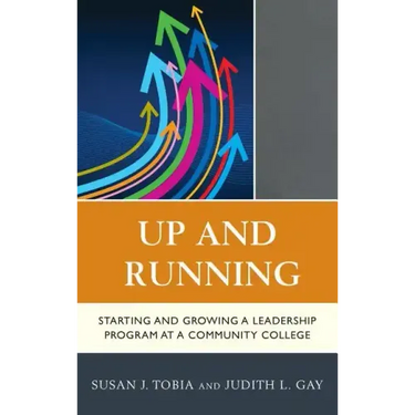 Up and Running: Starting and Growing a Leadership Program at a Community College