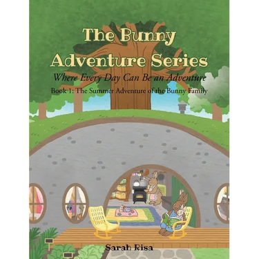 The Bunny Adventure Series: Where Every Day Can Be an Adventure