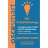 OSCEsmart - 50 medical student OSCEs in ENT & Opthalmology: Vignettes, histories and mark schemes for your finals.