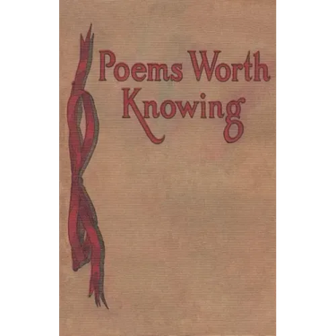 Poems Worth Knowing