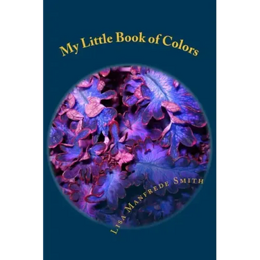 My Little Book of Colors: Auras, Chakras and Energy - ACE the Colors
