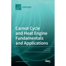 Carnot Cycle and Heat Engine Fundamentals and Applications