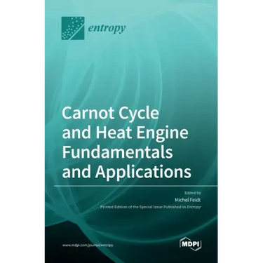 Carnot Cycle and Heat Engine Fundamentals and Applications