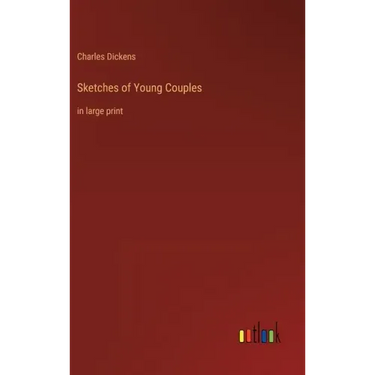 Sketches of Young Couples: in large print