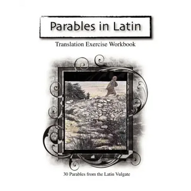 Parables in Latin: Translation Exercise Workbook