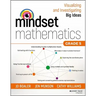 Mindset Mathematics: Visualizing and Investigating Big Ideas, Grade 5