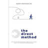 The Direct Method: The Hotel Marketing Strategy to Significantly Increase Direct Room Sales and Wedding Bookings