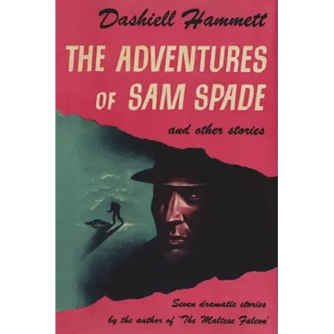 The Adventures of Sam Spade and Other Stories
