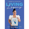 Living Legacy: Invest in Your Community While Creating Significant Cash Flow