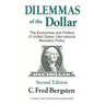 Dilemmas of the Dollar: Economics and Politics of United States International Monetary Policy