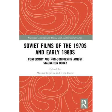 Soviet Films of the 1970s and Early 1980s: Conformity and Non-Conformity Amidst Stagnation Decay