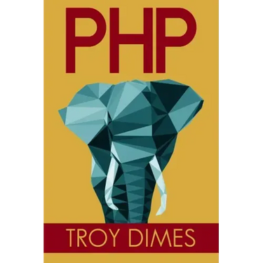 PhP: Learn PHP Programming Quick & Easy