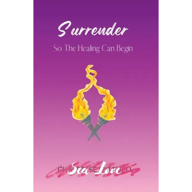 Surrender So The Healing Can Begin
