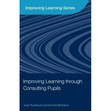 Improving Learning Through Consulting Pupils