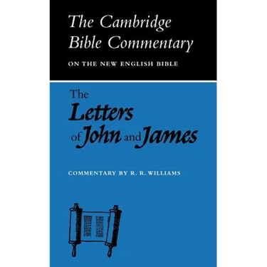 The Letters of John and James: Commentary on the Three Letters of John and the Letter of James