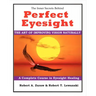 Perfect Eyesight: The Art of Improving Vision Naturally