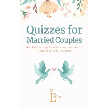 Quizzes for Married Couples: Fun Relationship Questions and Quizzes for Couples to Take Together