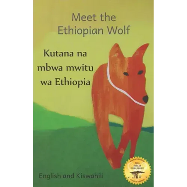 Meet the Ethiopian Wolf: Africa's Most Endangered Carnivore in Kiswahili and English
