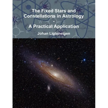 The Fixed Stars and Constellations in Astrology - A Practical Application