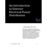 An Introduction to Exterior Electrical Power Distribution