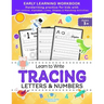 Learn to Write Tracing Letters & Numbers, Early Learning Workbook, Ages 3 4 5: Handwriting Practice Workbook for Kids with Pen Control, Alphabet, Line