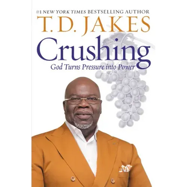 Crushing: God Turns Pressure Into Power