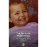 The Girl in the Purple Dress: My Adoption Story