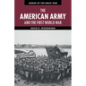 The American Army and the First World War
