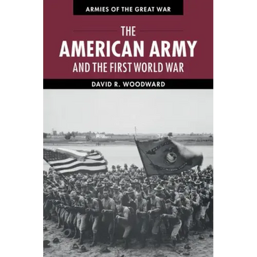 The American Army and the First World War