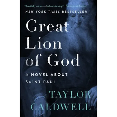 Great Lion of God: A Novel about Saint Paul
