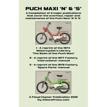 Puch Maxi 'n' & 's' a Compilation of 3 Major Overhaul, Repair and Maintenance Publications