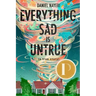 Everything Sad Is Untrue (a True Story)