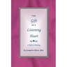 The Gift of a Listening Heart: A Path to Healing