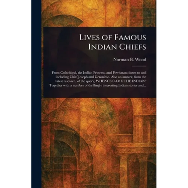 Lives of Famous Indian Chiefs