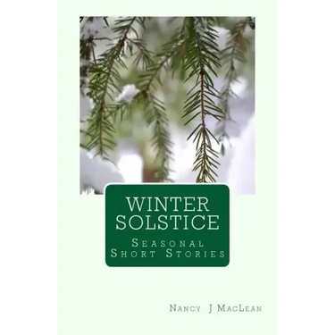 Winter Solstice: A Collection of Short Stories