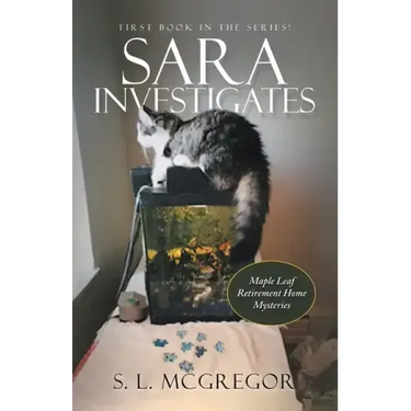 Sara Investigates: Maple Leaf Retirement Home Mysteries