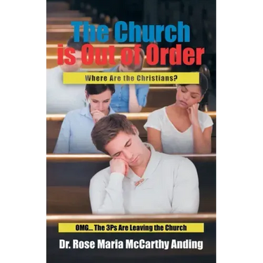 The Church is Out of Order: Where Are the Christians? OMG... The 3Ps Are Leaving the Church