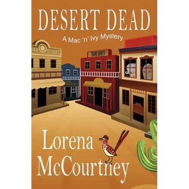 Desert Dead: A Mac 'n' Ivy Mystery