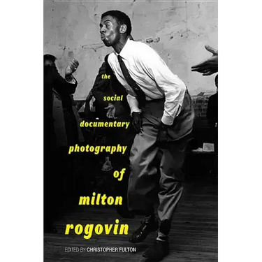 The Social Documentary Photography of Milton Rogovin