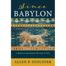 Since Babylon: A Window on Israel from the Silent Years to 70 CE