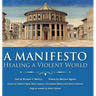A Manifesto: Healing a violent world