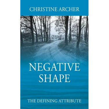 Negative Shape: The Defining Attribute