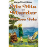 Ms. Mia and Murder on Moose Isle, Large Print Edition